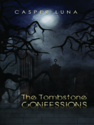 cover image of The Tombstone Confessions
